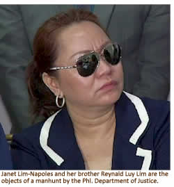 Janet Lim-Napoles and her brother Reynald Luy Lim are the objects of a manhunt by the Phl. Department of Justice