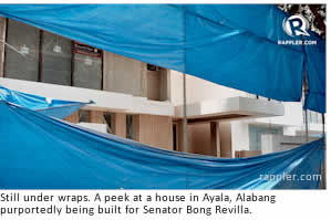 Still under wraps. A peek at a house in Ayala, Alabang purportedly being built for Senator Bong Revilla