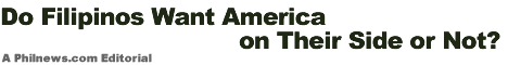 Do Filipinos Want America on Their Side or Not?