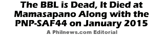 The BBL is Dead, It Died at Mamasapano Along with the PNP-SAF44 on January 2015