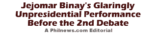 Jejomar Binay's Glaringly Unpresidential Performance Before the 2nd Debate