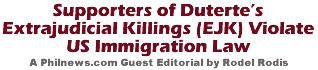 Supporters of Dutertes extrajudicial killings (EJK) Violate US Immigration Law