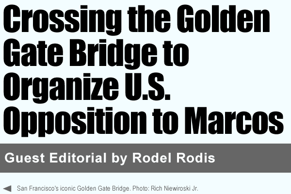 Crossing the Golden Gate Bridge to Organize U.S. Opposition to Marcos